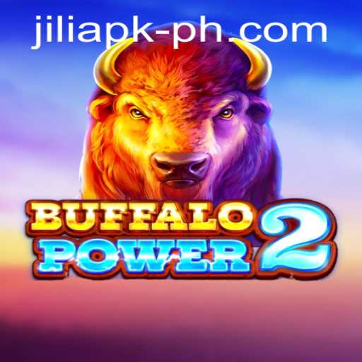Exploring Buffalo Power 2 and the Rise of Jili APK